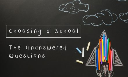 Choosing a School – The Unanswered Questions
