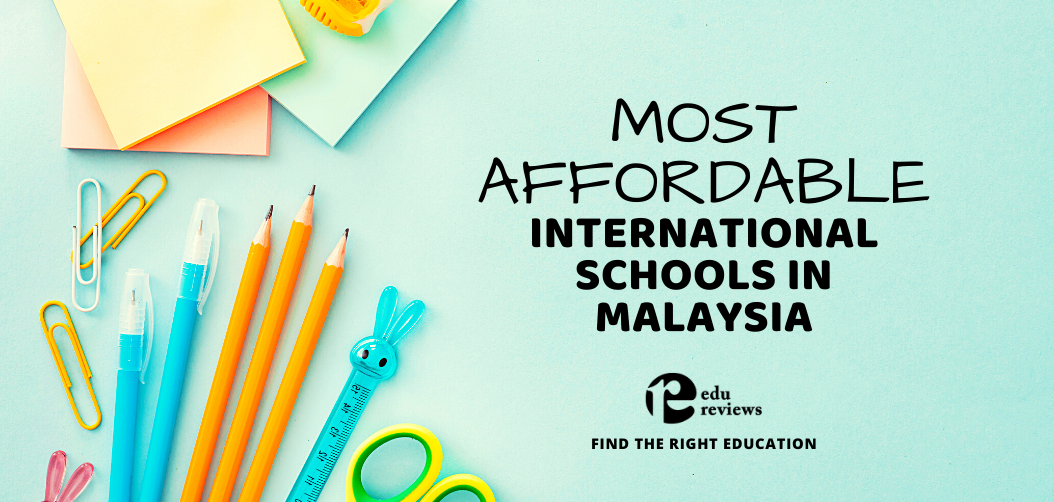 Most Affordable International School in Malaysia